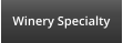 Winery Specialty