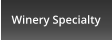 Winery Specialty